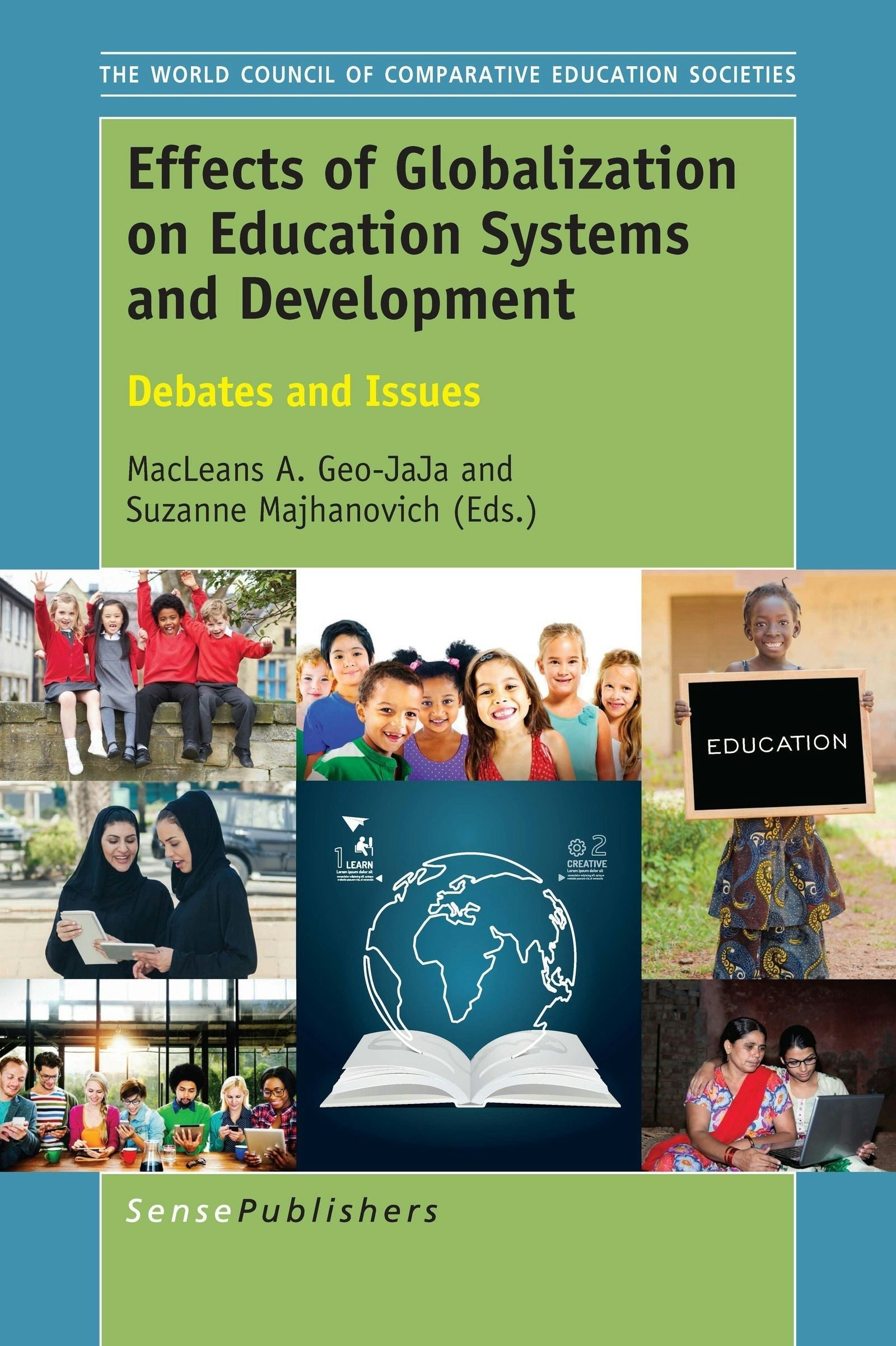 Book cover image for Effects of Globalization on Education Systems and Development ISBN: 9789463007283